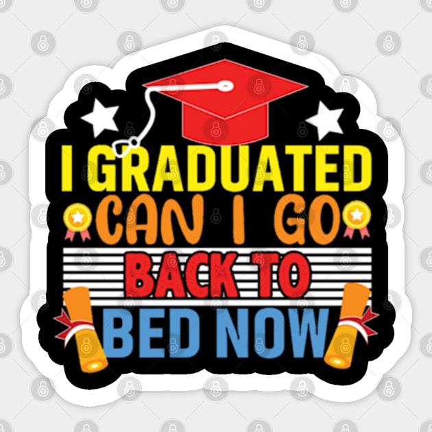 I Graduated Can I Go To Bed Now Sticker by lunacreat